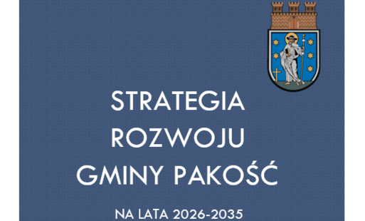 Przyjęto Strategię Rozwoju Gminy Pakość